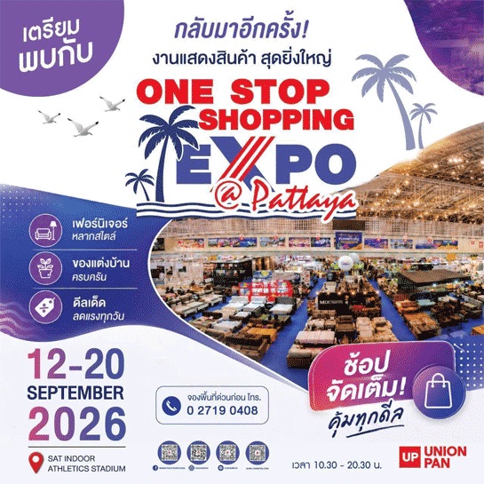 ONE STOP SHOPPING EXPO @ PATTAYA ONE STOP SHOPPING EXPO @ PATTAYA